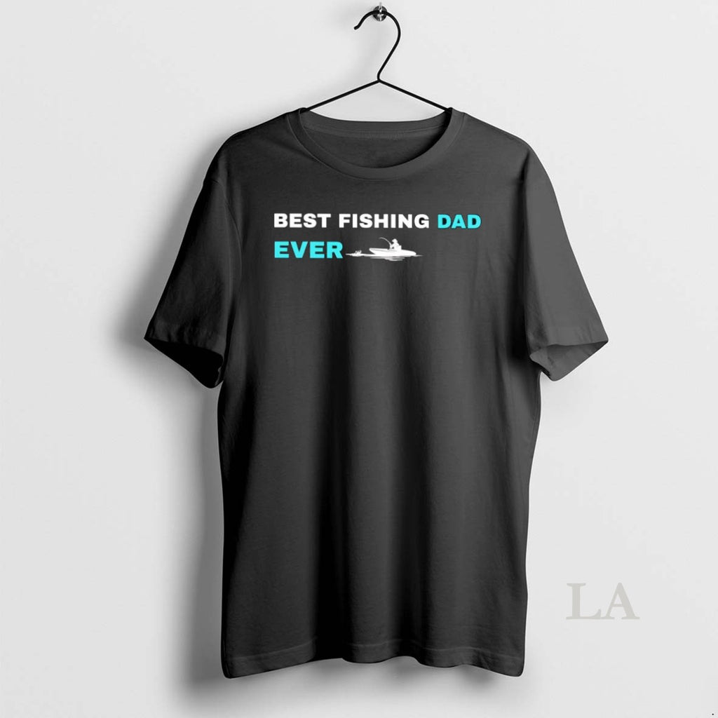 Original Best Fishing Dad Ever