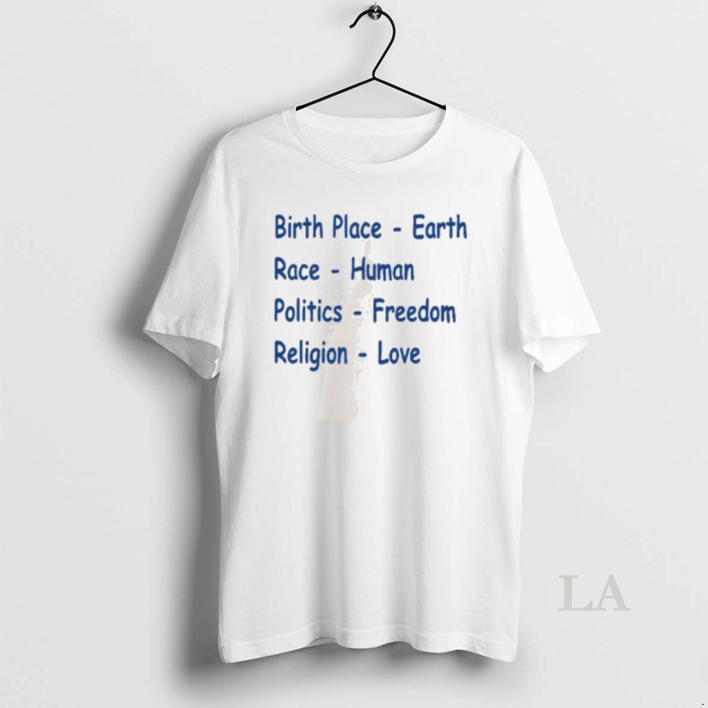 Original Birth Place Earth Race Human Politics Freedom Religion Love