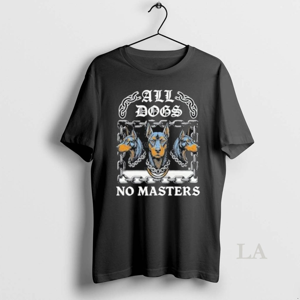 Original Boss Dog All Dogs No Masters