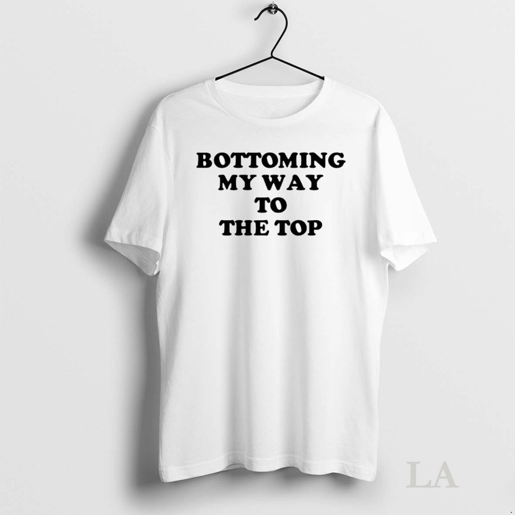 Original Bottoming My Way To The Top
