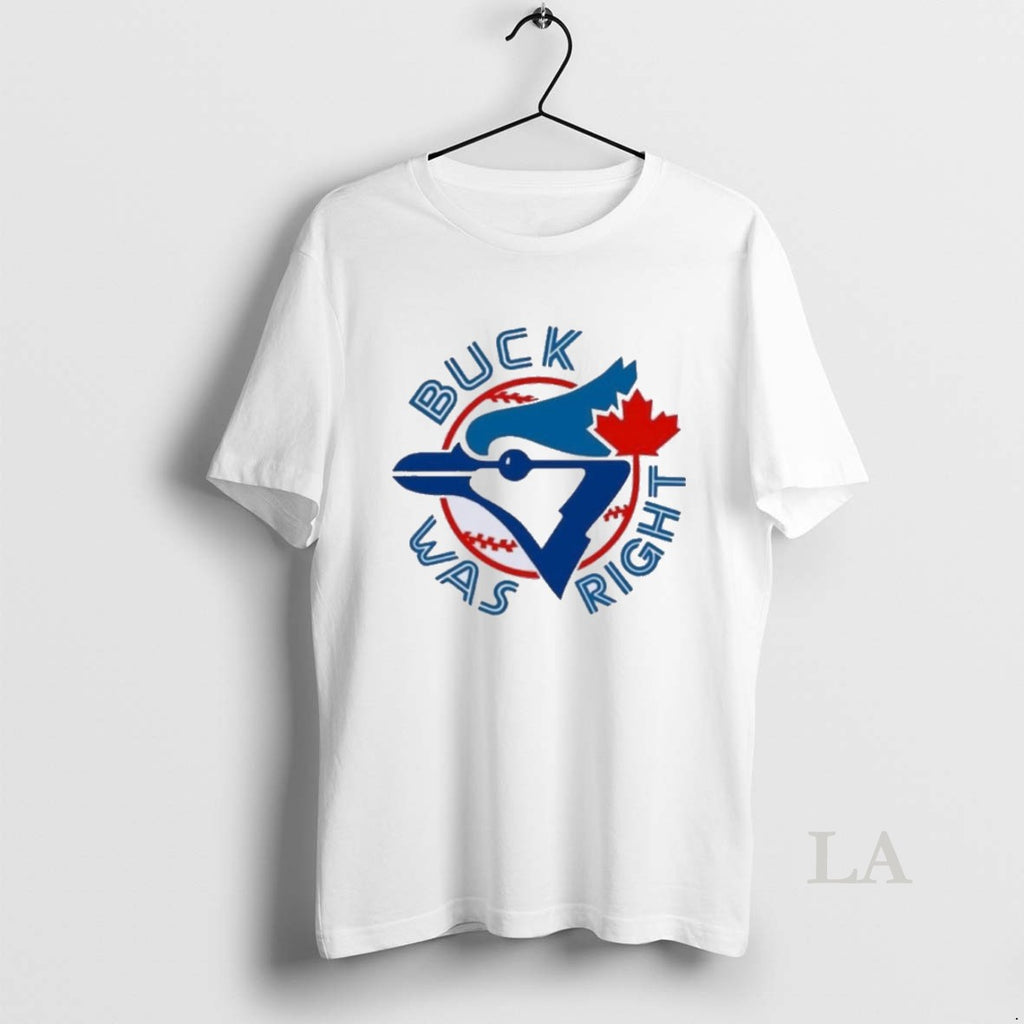 Original Buck Was Right Toronto Blue Jays Alcs