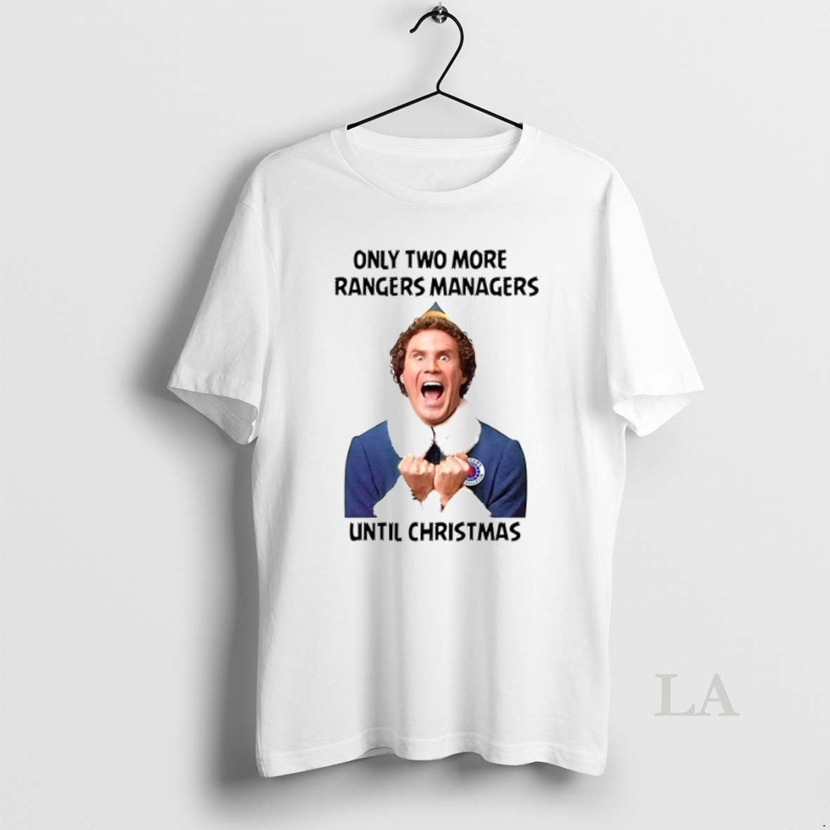 Original Buddy The Elf Only Two More Rangers Managers Until Christmas Ceramic Ceramic And Classic