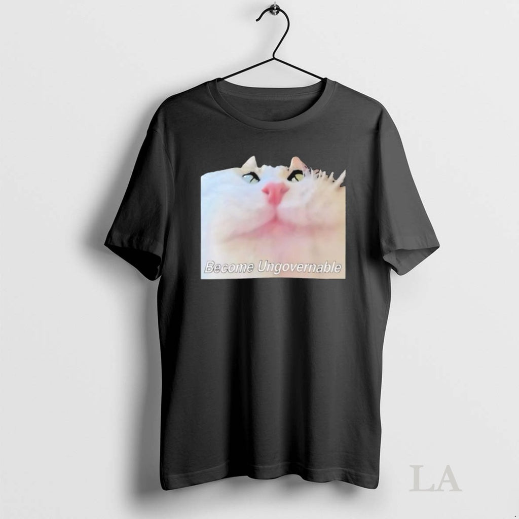 Original Cat Become Ungovernable Graphic Funny
