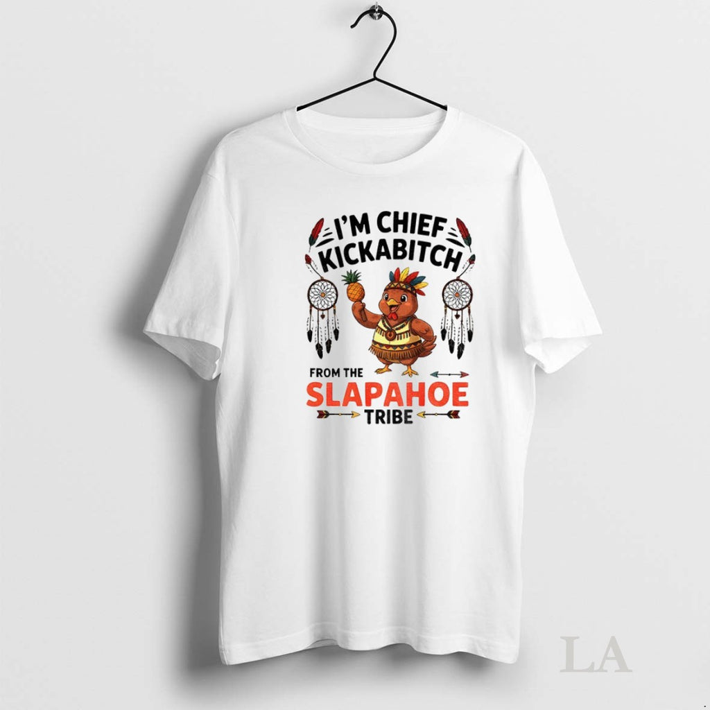 Original Chicken Im Chief Kickabitch From The Slapahoe Tribe 2025