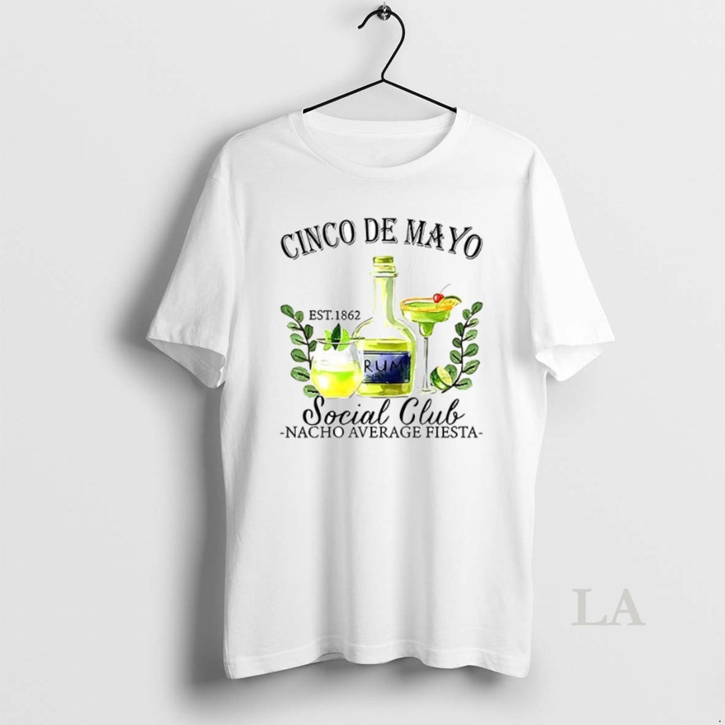Original Cinco De Mayo Est 1862 Social Club Nacho Average Fiesta Ceramic Ceramic And Classic