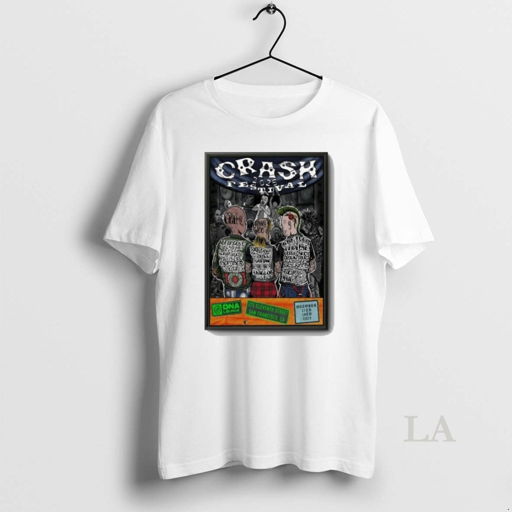 Original Crash Festival San Francisco Shows 10 17 10 18 Shirt2025