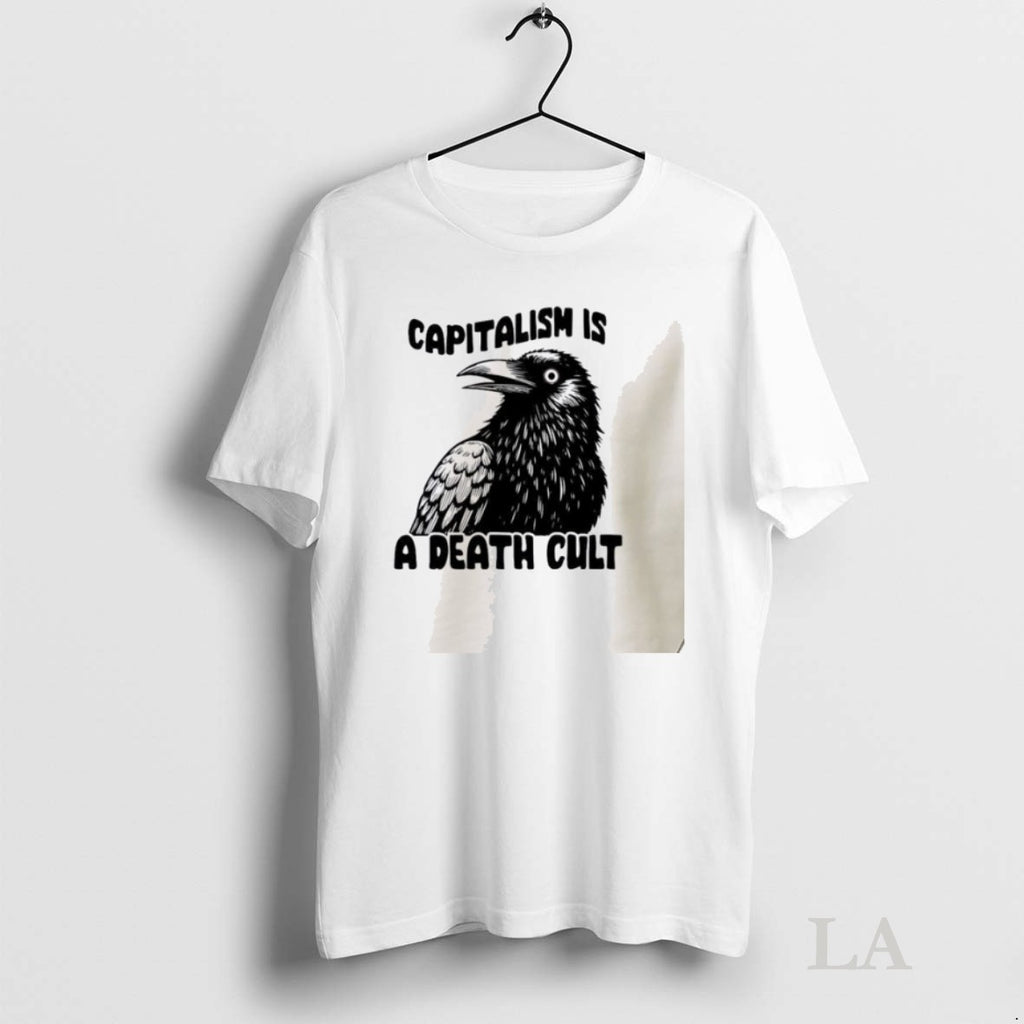Original Crow Capitalish Is A Death Cult
