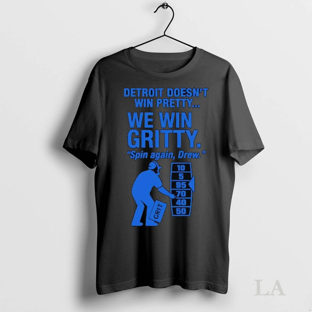 Original Dan Campbell Detroit Lions Doesnt Win Pretty We Win Gritty Spin Again