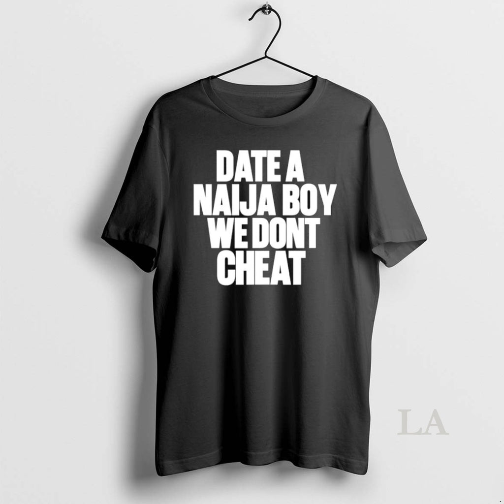 Original Date A Naija Boy We Dont Cheat