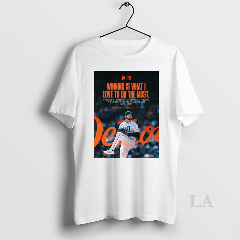Original Detroit Tigers Winning Is What I Love To Do The Most Casey Mize On