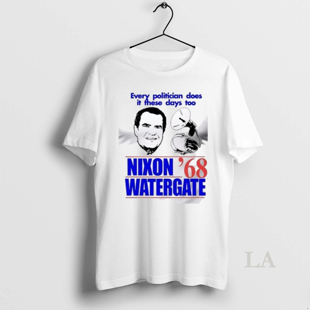 Original Every Politician Does It These Days Too Nixon Watergate 68 T Men