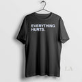 Original Everything Hurts Premium