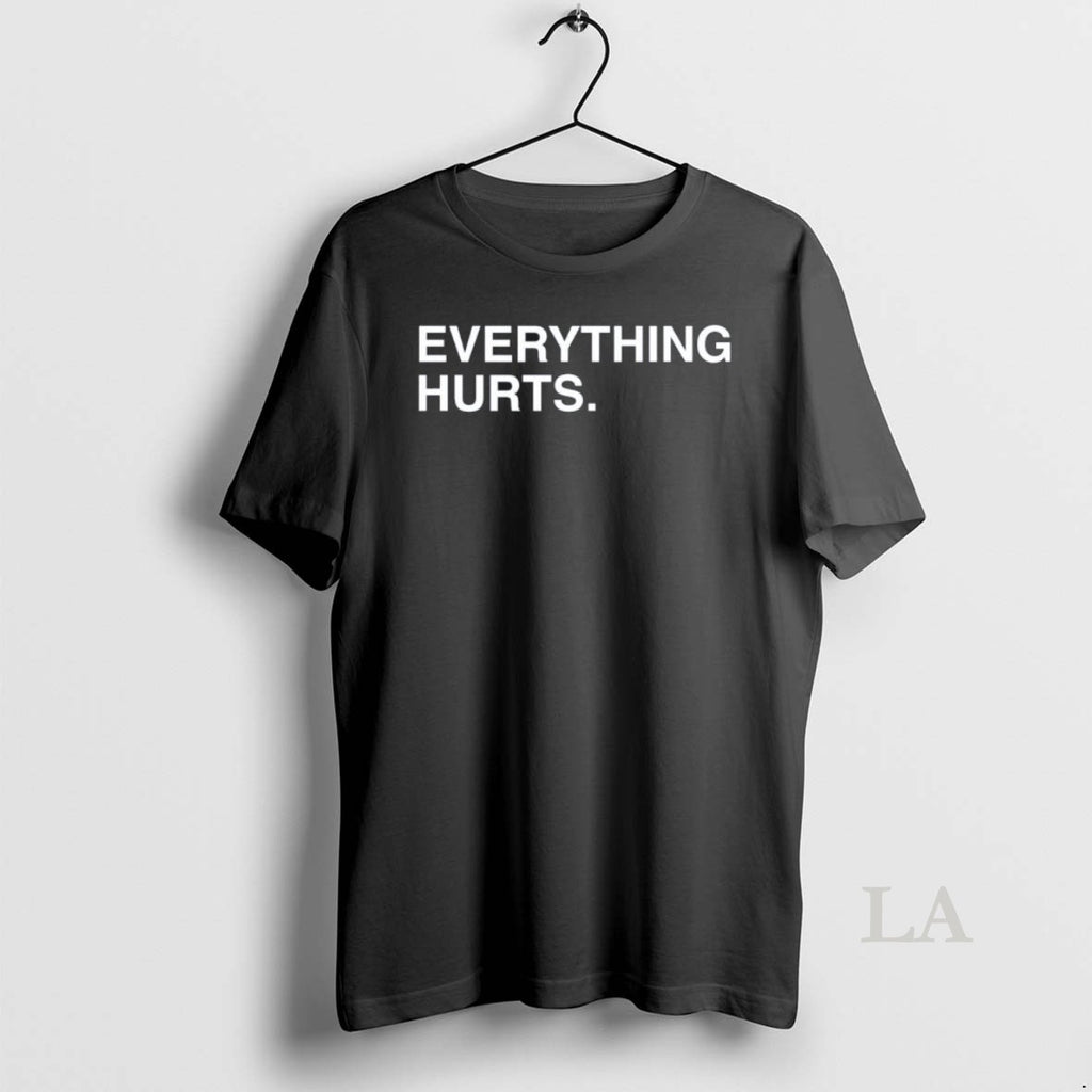 Original Everything Hurts