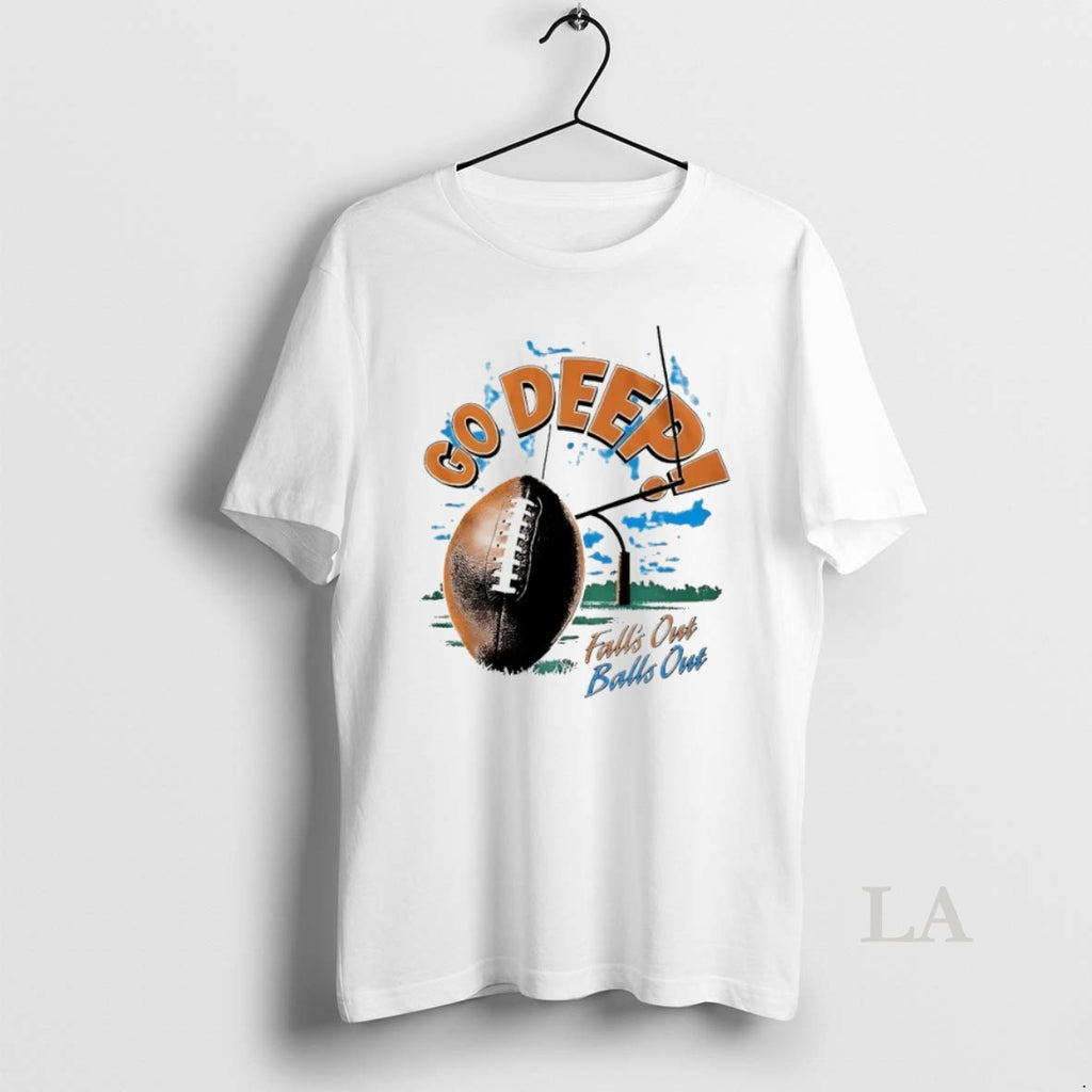 Original Falls Out Balls Out Go Deep