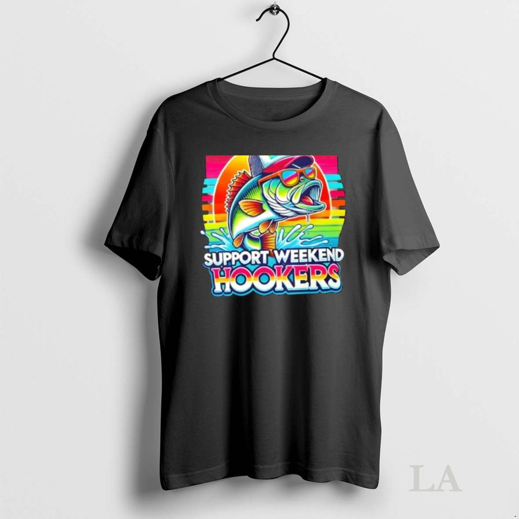 Original Fishing Support Weekend Hookers