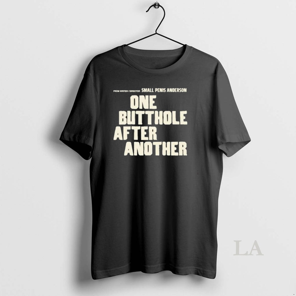 Original From Writer Director Small Penis Anderson One Butthole After Another Shirts