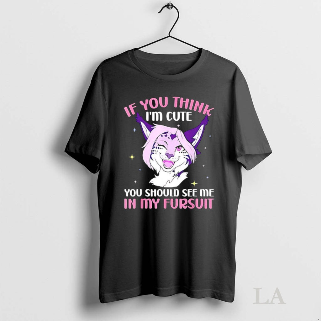 Original Furry If You Think Im Cute You Should See Me In My Fursuit