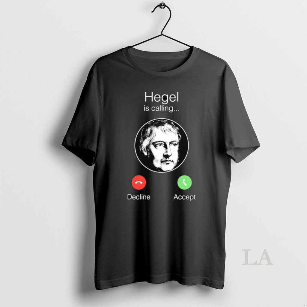 Original Georg Wilhelm Friedrich Hegel Is Calling