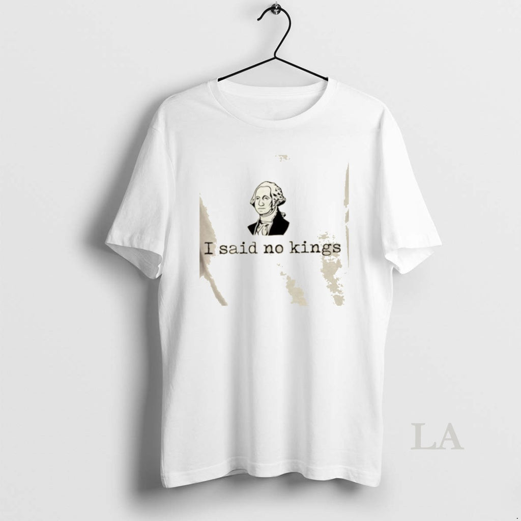 Original George Washington I Said No Kings