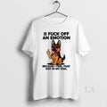 Original German Shepherd Is Fuck Off An Emotion Because I Feel That Shit In My
