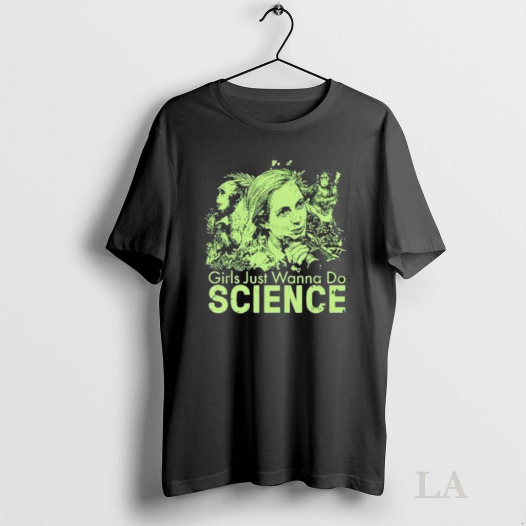 Original Girls Just Wanna Do Science Jane Goodall Inspired