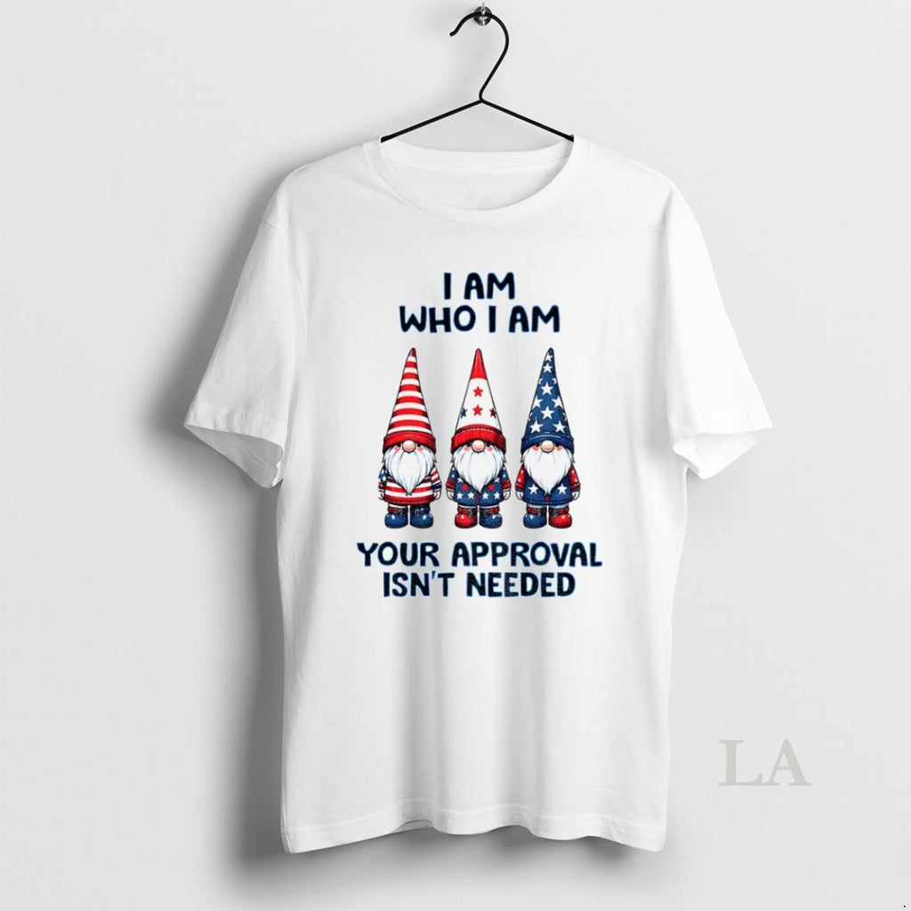 Original Gnome I Am Who I Am Your Approval Isnt Needed Merry Christmas