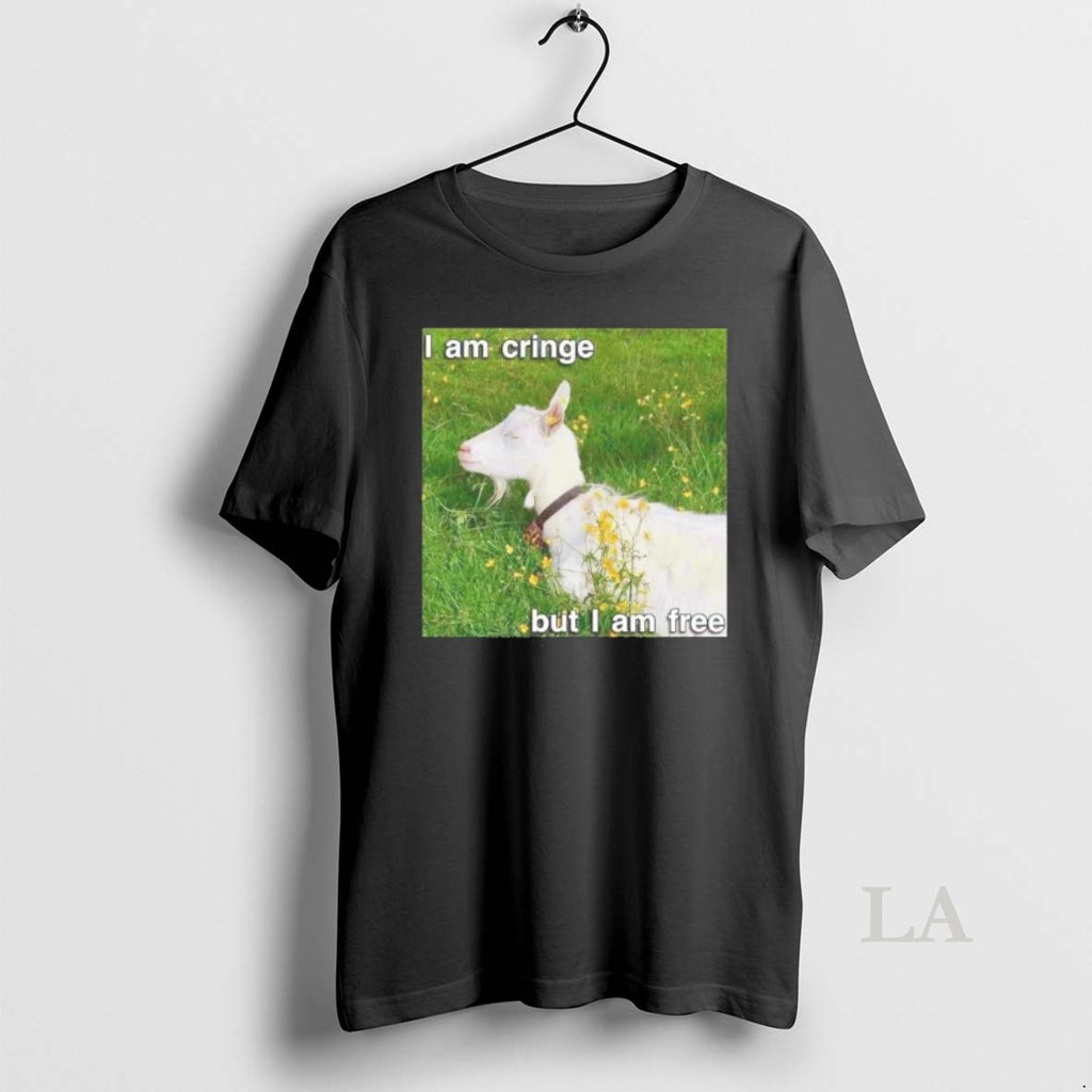 Original Goat I Am Cringe But I Am Free