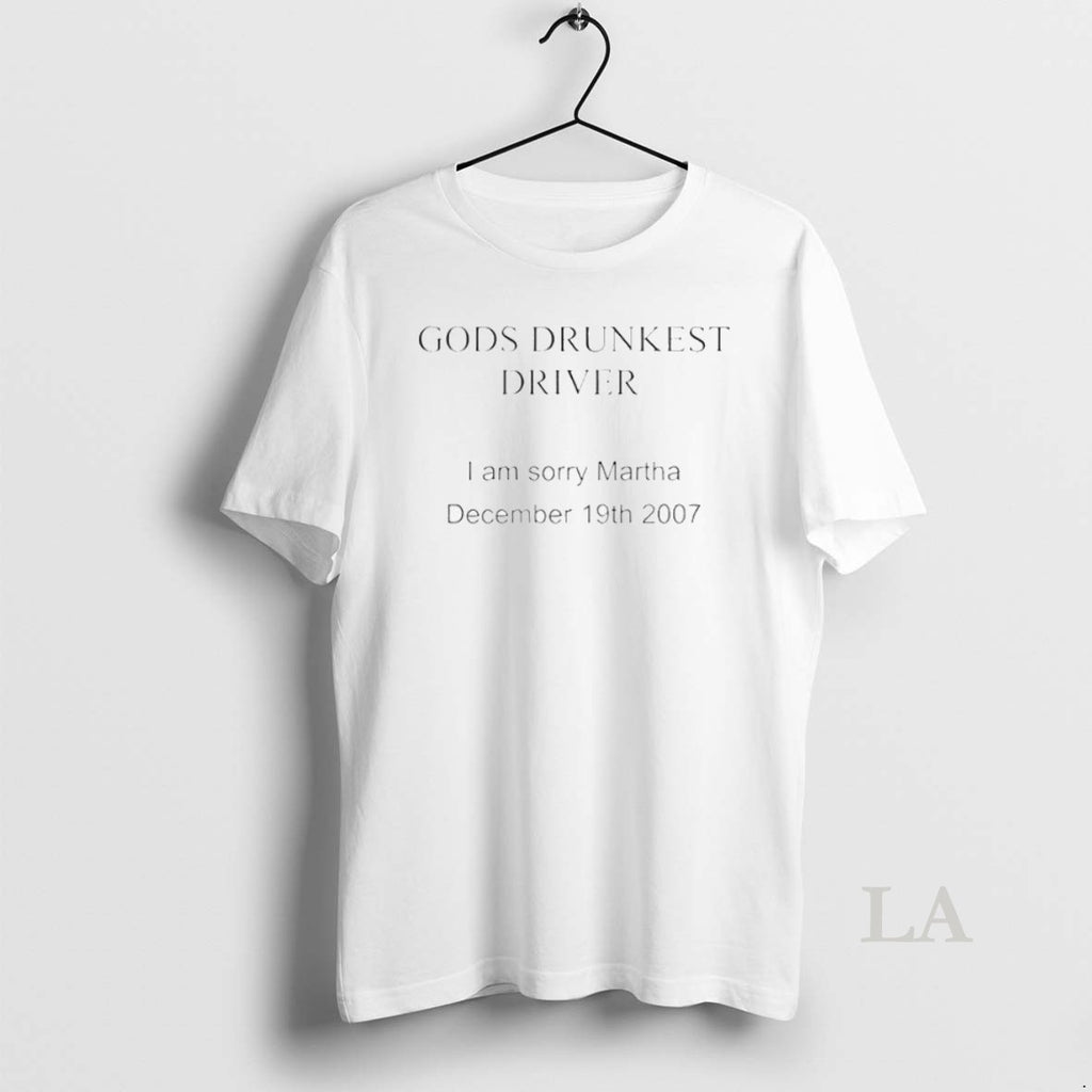 Original Gods Drunkest Driver I Am Sorry Martha December 19th 2007