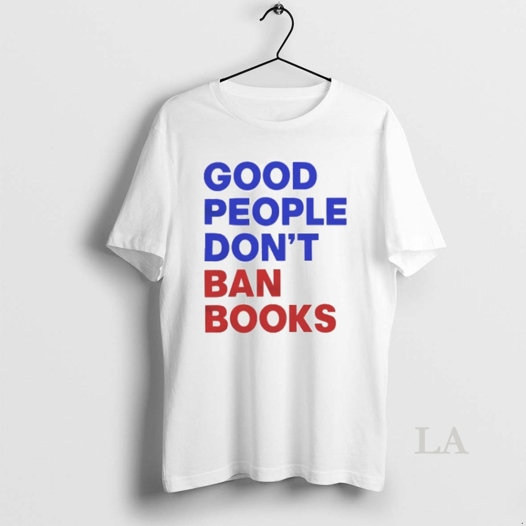 Original Good People Dont Ban Books