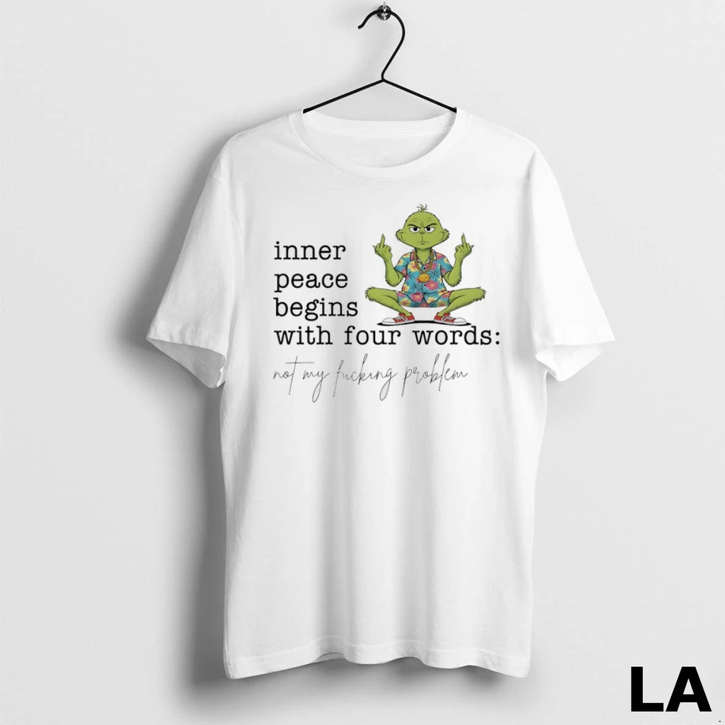 Original Grinch Hawaiian Inner Peace Begins With Four Words Not My Fucking Problem