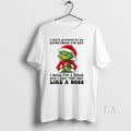 Original Grinch I Dont Pretend To Be Something Im Not I Know Christmas White