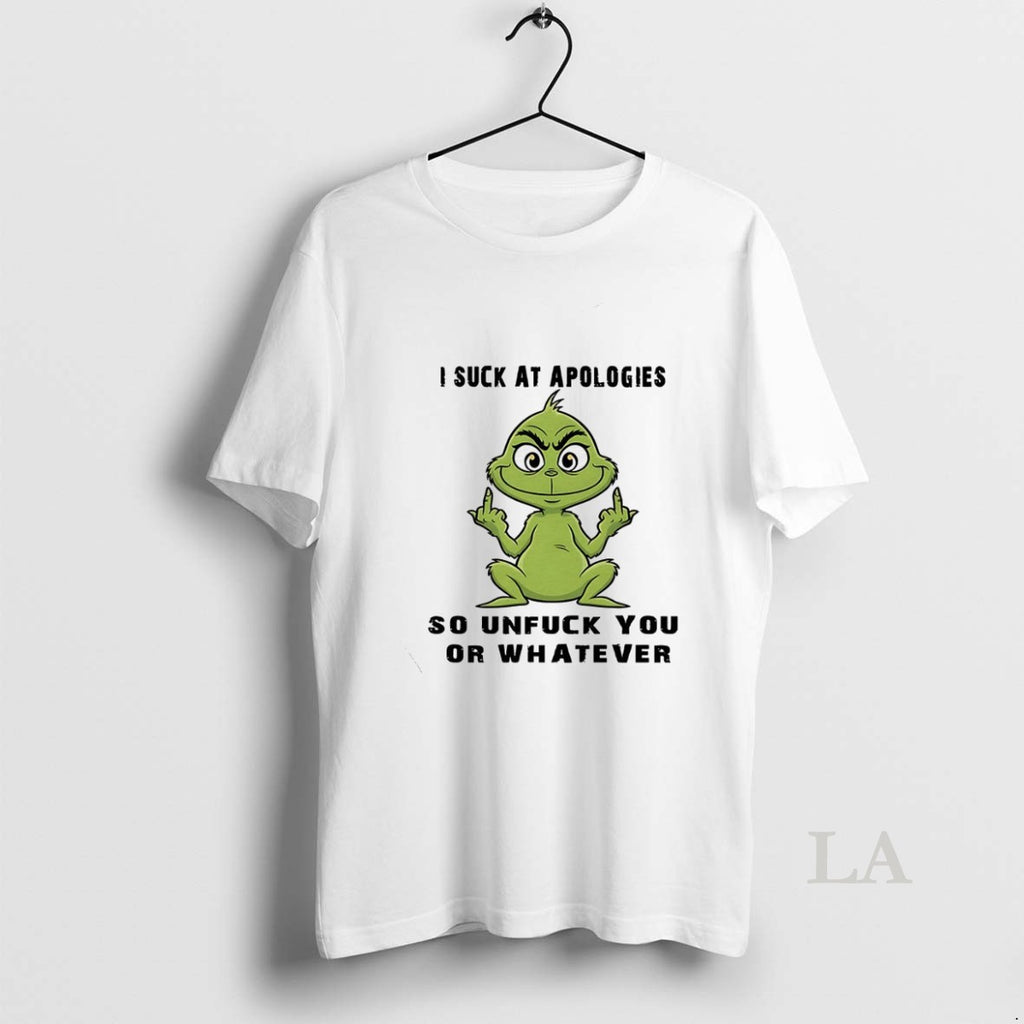 Original Grinch I Suck At Apologies So Unfuck You Or Whatever