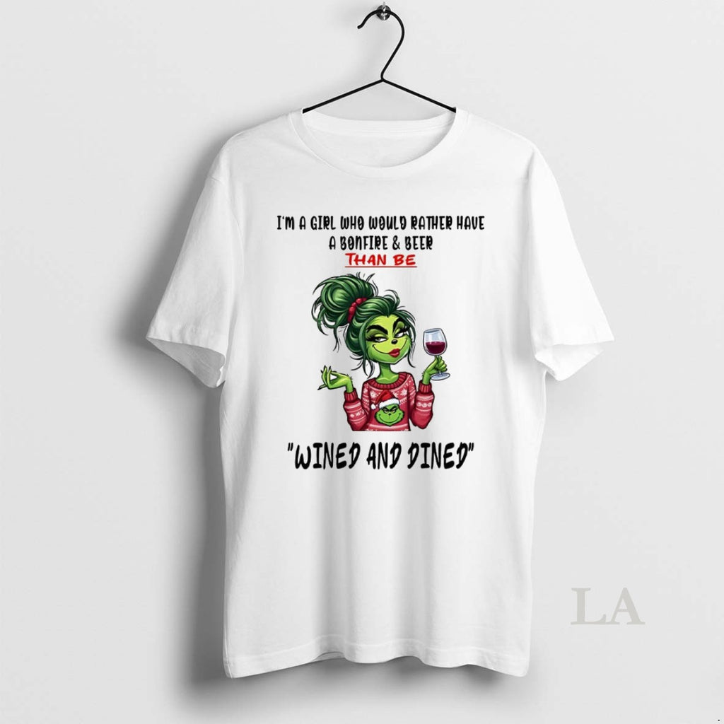 Original Grinch Im A Girl Who Would Rather Have A Bonfire And Beer