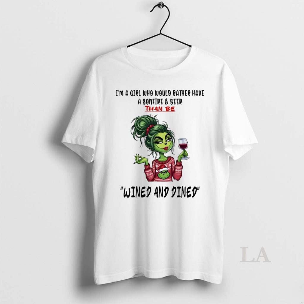 Original Grinch Im A Girl Who Would Rather Have A Bonfire And Beer White