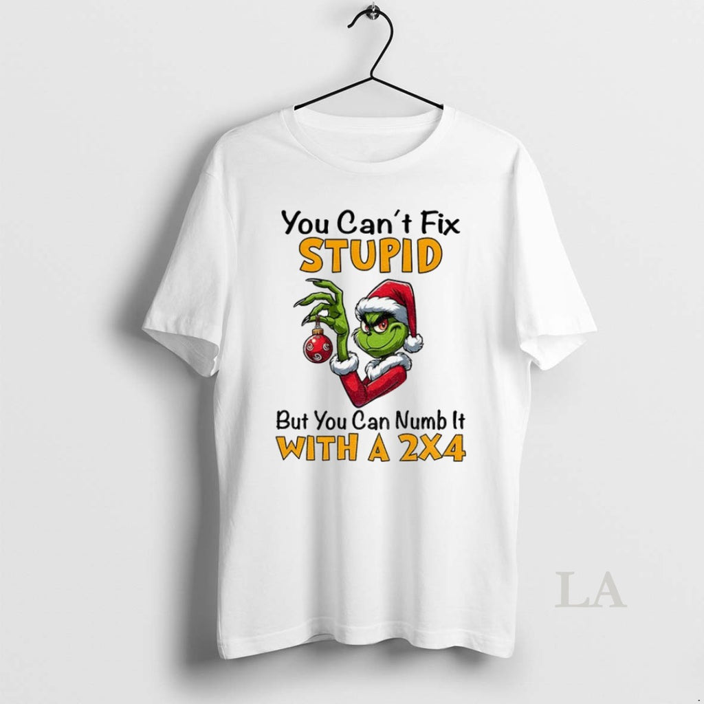 Original Grinch Santa Hat You Cant Fix Stupid But You Can Numb It With