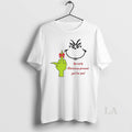 Original Grinch An Early Christmas Present Just For You White