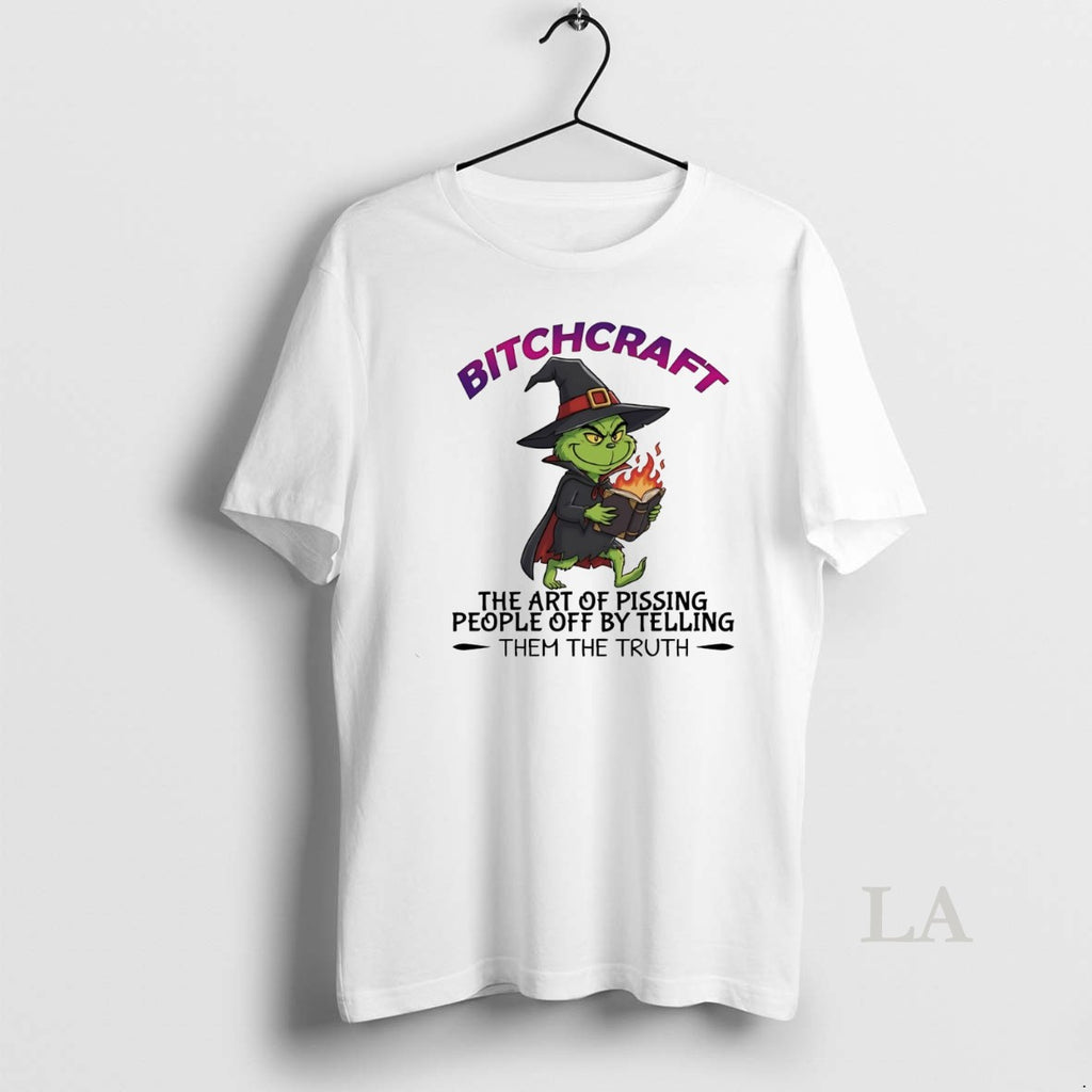 Original Grinch Bitchcraft The Art Of Pissing People Off By Telling Them The Truth White