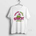 Original Grinch Feeling Extra Grinchy Today Christmas White