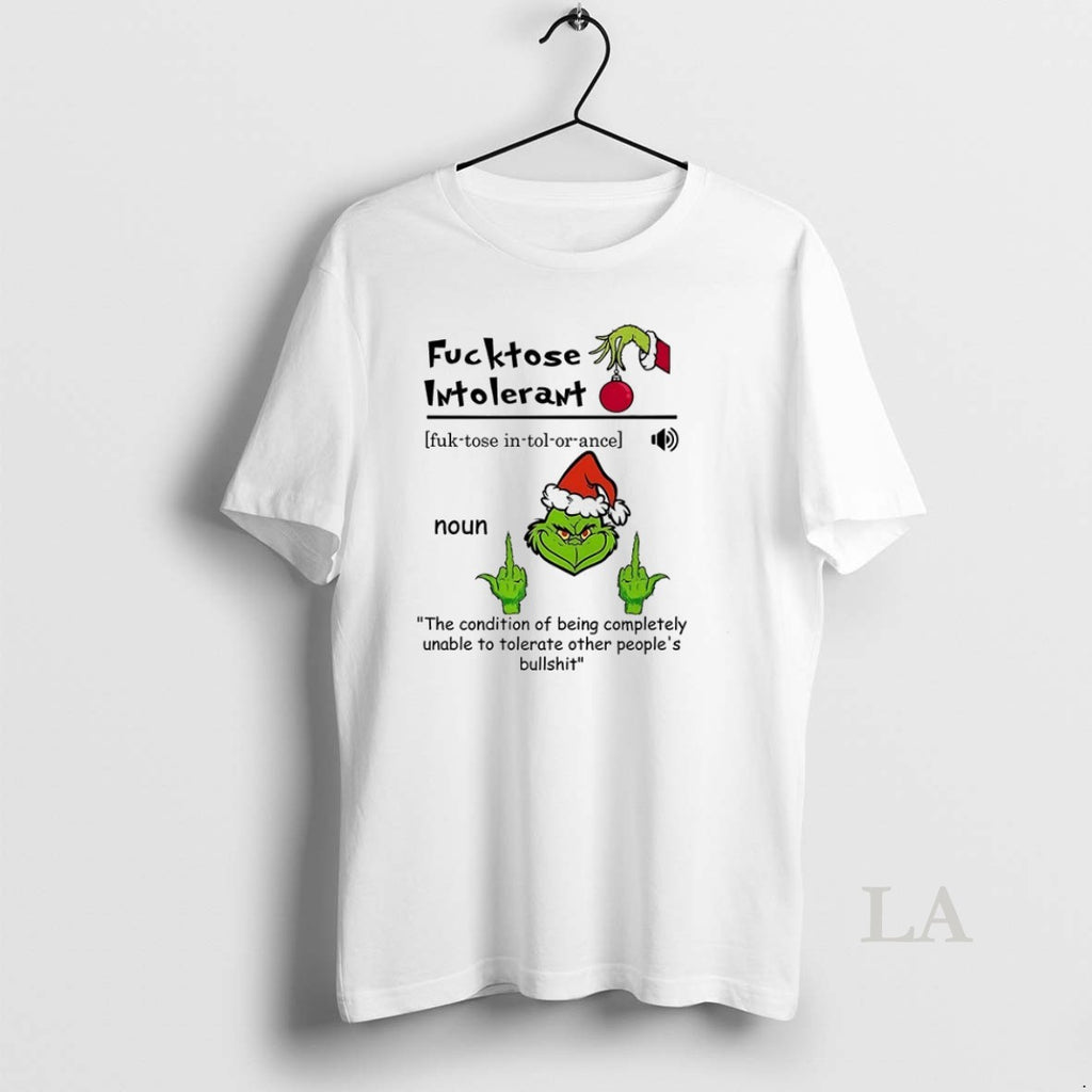 Original Grinch Fucktose Intoleran Noun The Condition Of Being Completely Christmas