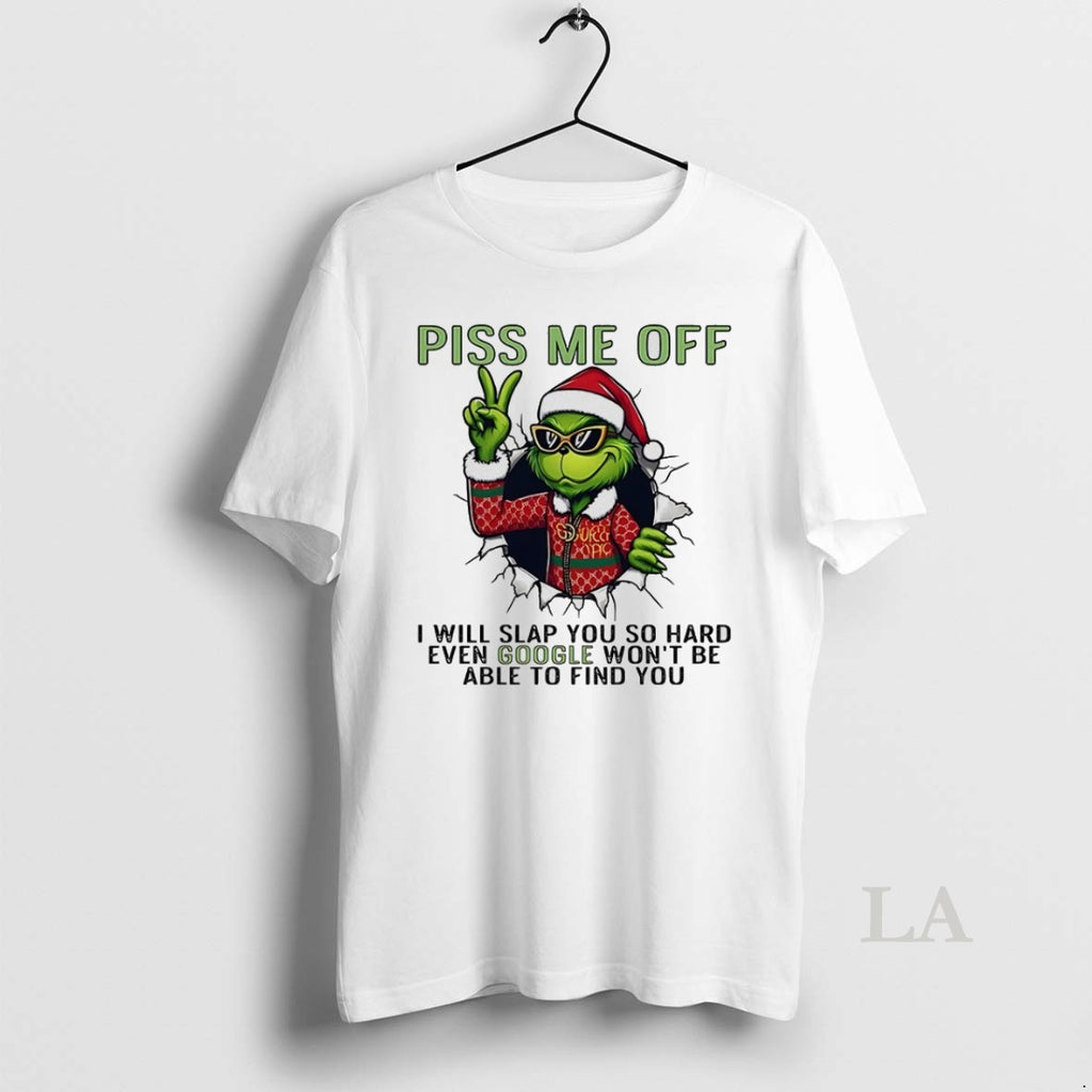 Original Grinch Ipiss Me Off I Will Slap You So Hard Even Google Wont Be