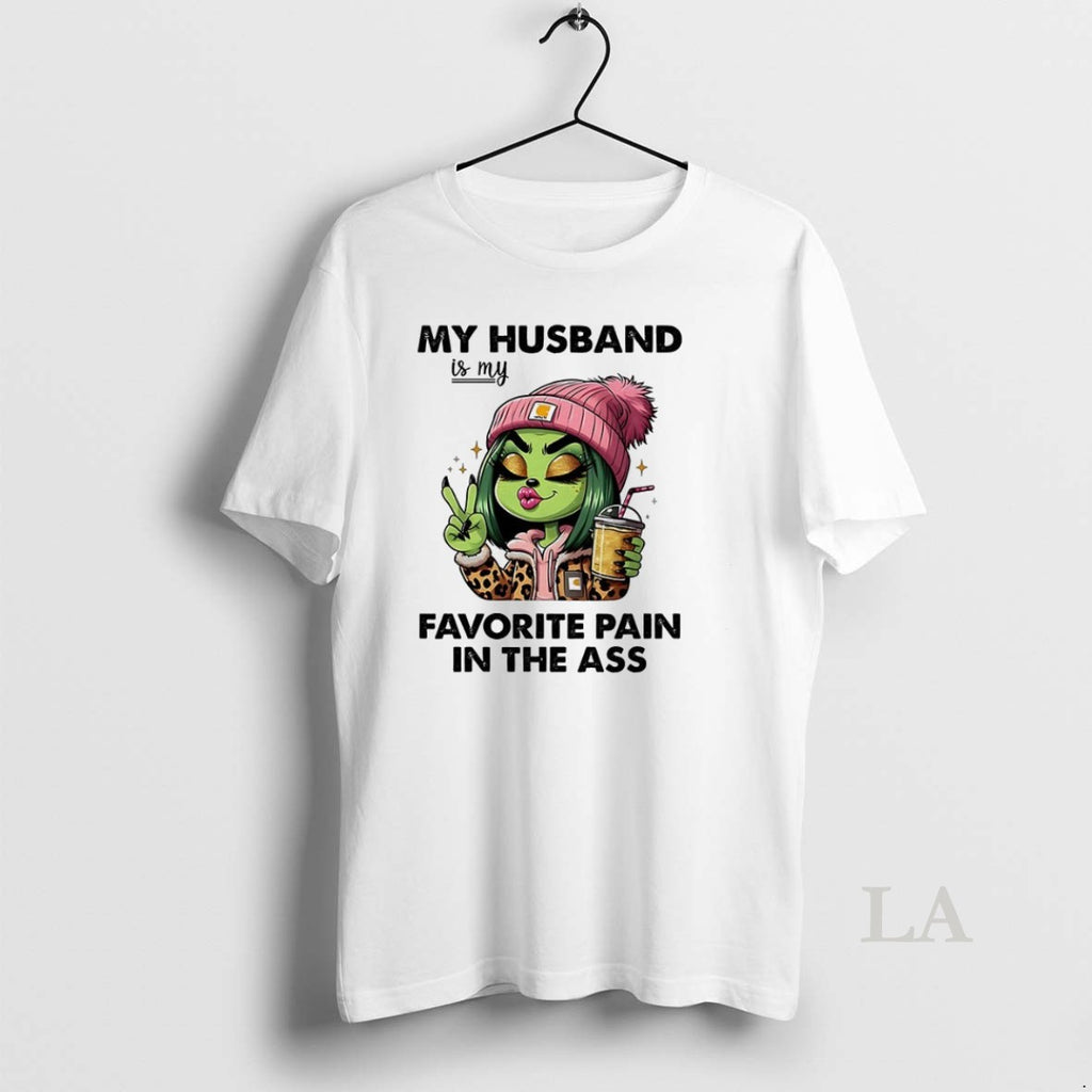 Original Grinch My Husband Is My Favorite Pain In The Ass