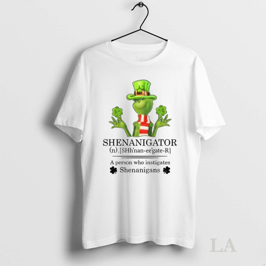 Original Grinch Shamrock Shenanigator Definition A Person Who Instigates Shenanigans Patrick Day
