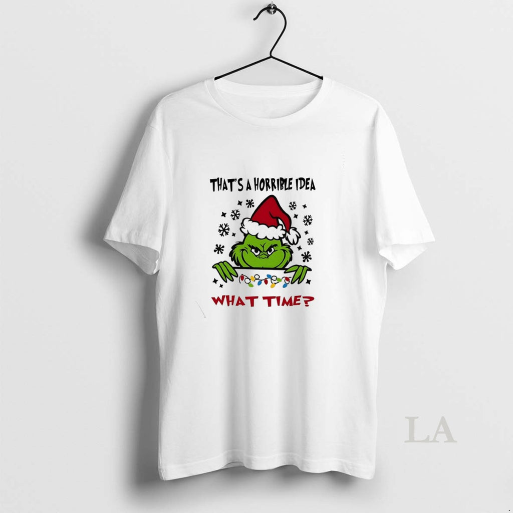 Original Grinch Thats A Horrible Idea What Time Christmas
