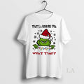 Original Grinch Thats A Horrible Idea What Time Christmas White