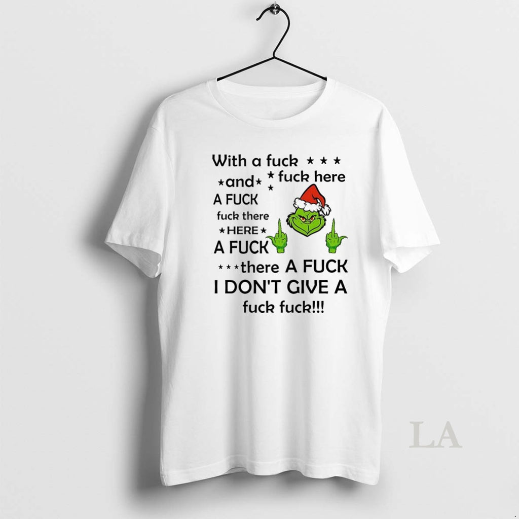 Original Grinch With A Fuck And A Fuck Fuck There Here A Fuck Fuck Here