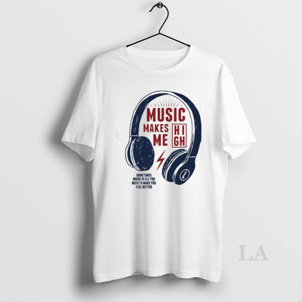 Original Headphone Music Makes Me Sometimes Music Is All You Need To Make You Feel
