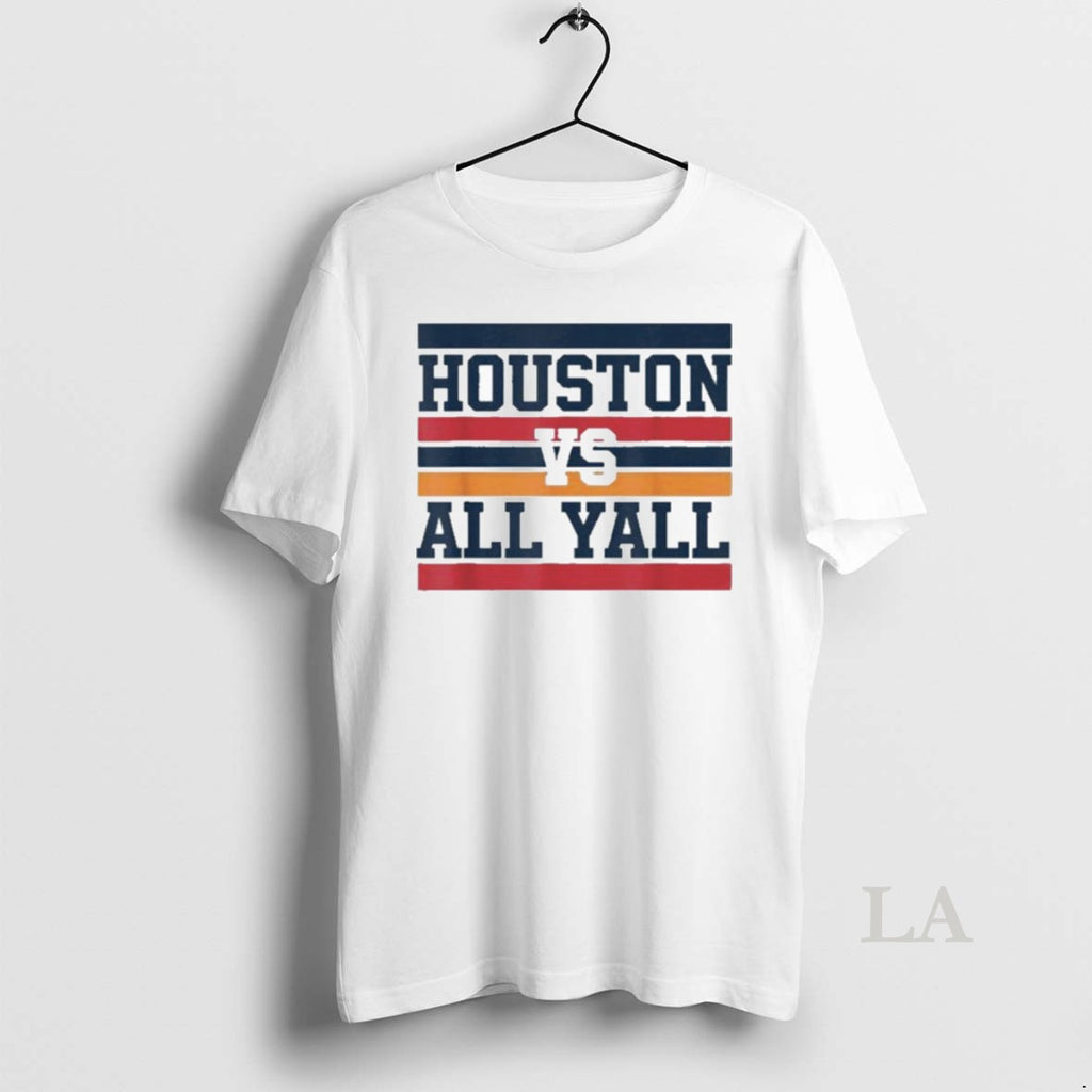 Original Houston Vs All Yall