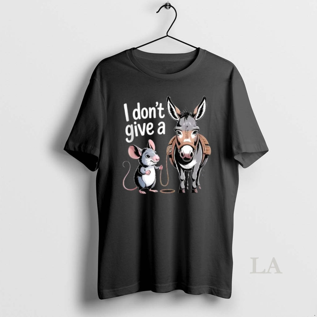 Original I Dont Give A Rats Ass Mouse Donkey Funny Sarcastic