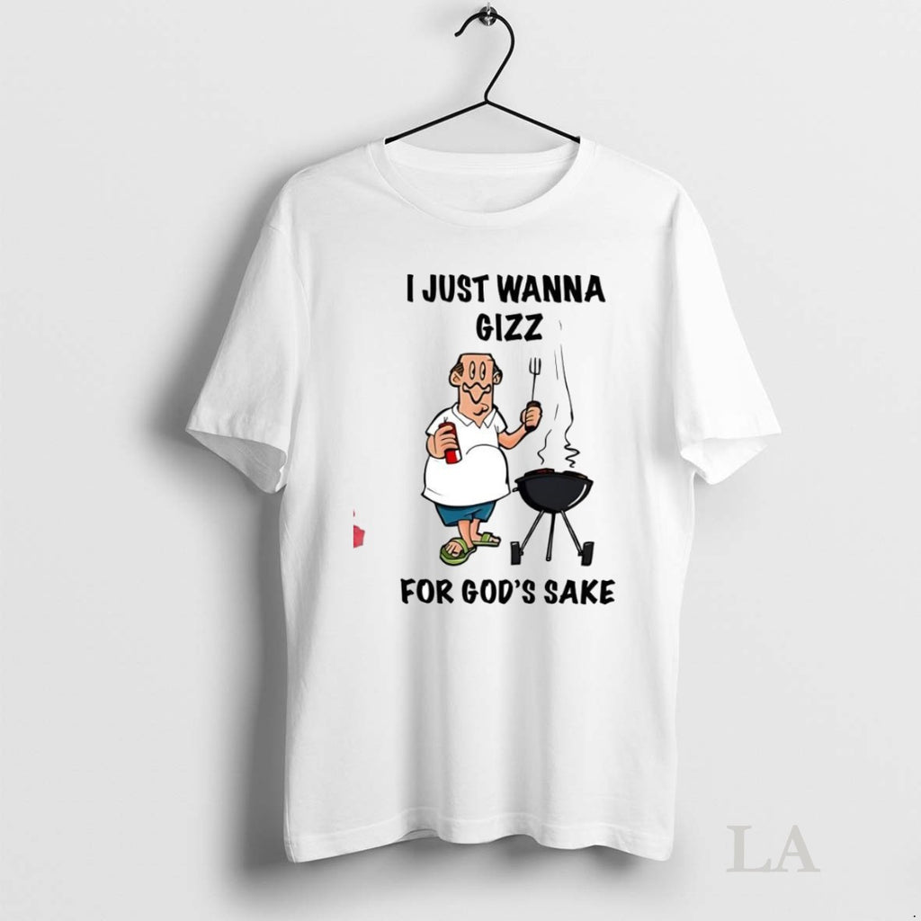 Original I Just Wanna Grill For Gods Sake Cartoon