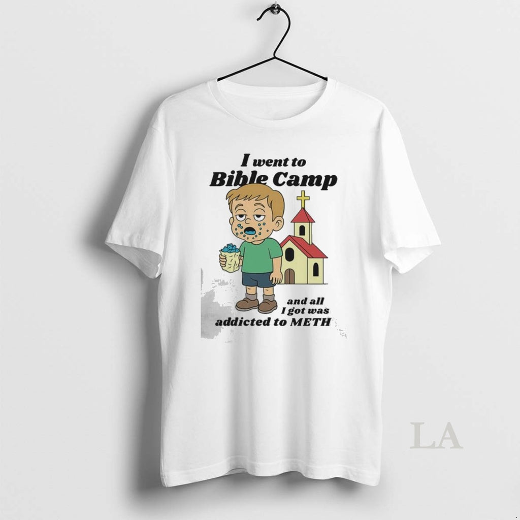 Original I Went To Bible Camp And All I Got Was Addicted To Meth 2025